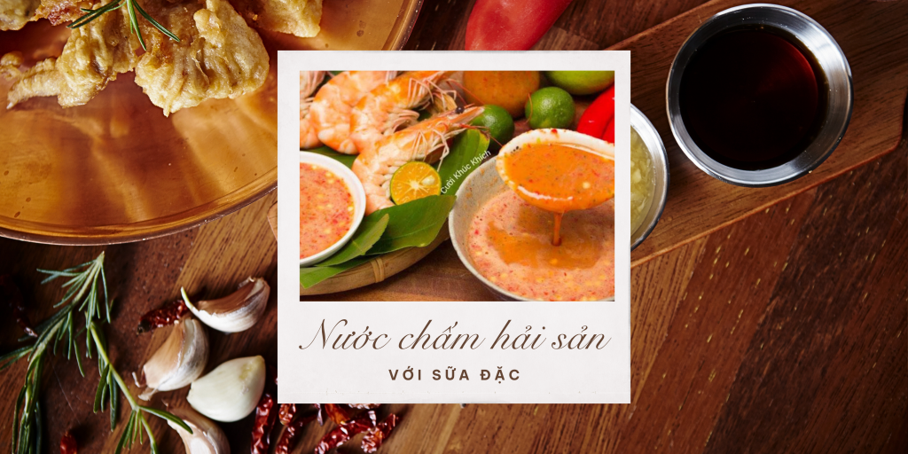 Công thức thần thánh nước chấm hải sản với sữa đặc